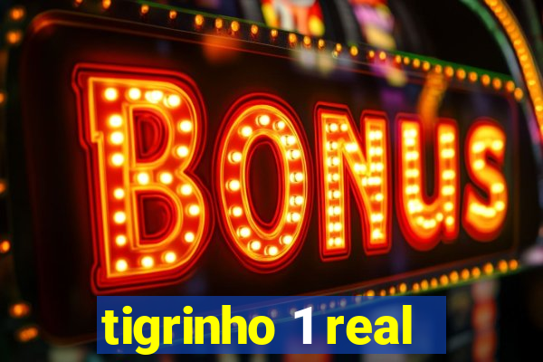 tigrinho 1 real